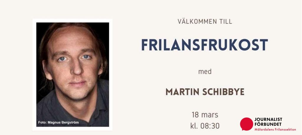 Frilansfrukost: med Martin&nbsp;Schibbye